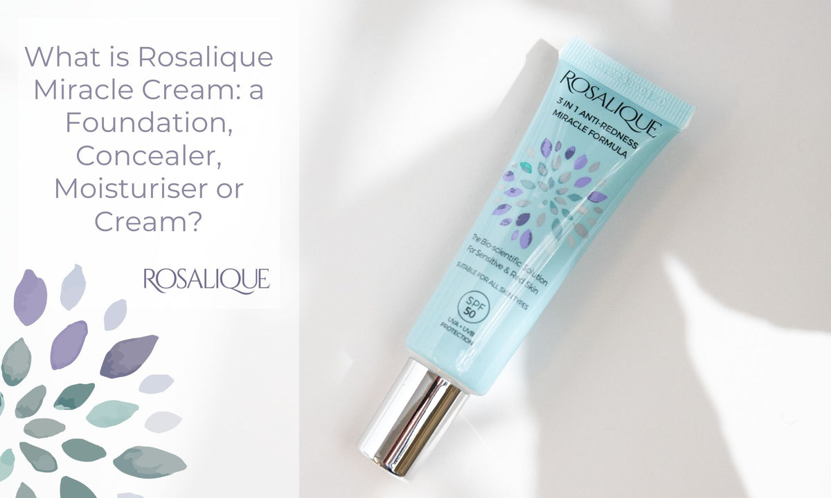What is Rosalique 3 in 1 Anti-Redness Miracle Formula SPF50? – Rosalique UK